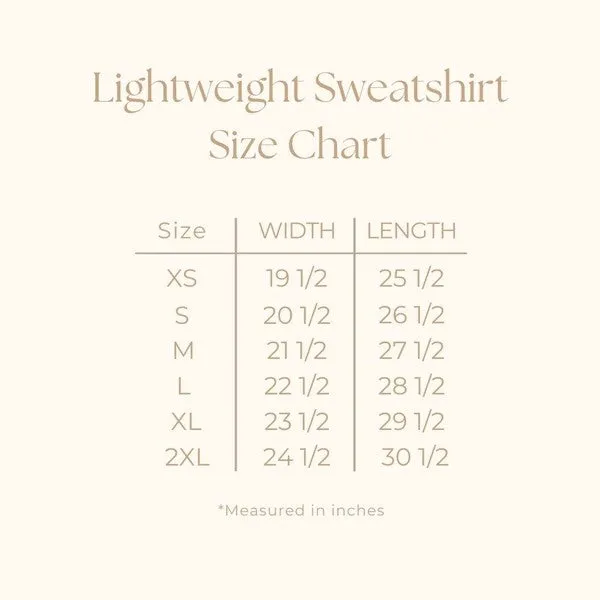 Get Ready To Fall In Love Lightweight Sweatshirt